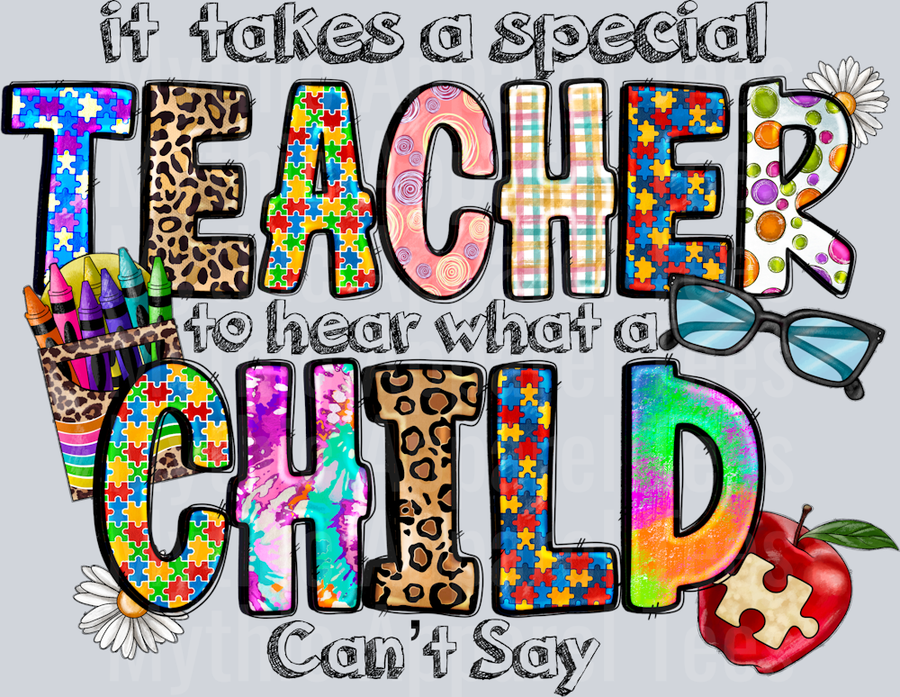 It Takes a Special Teacher To Hear What a Child Cant Say Teacher Autism Awareness