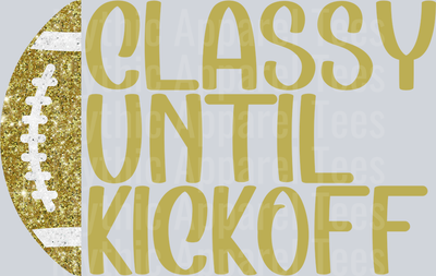 ClassyUntilKickoff-Gold-FunkyFreegirlDesigns