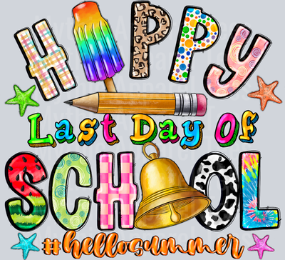Happy Last Day Of School Hello Summer
