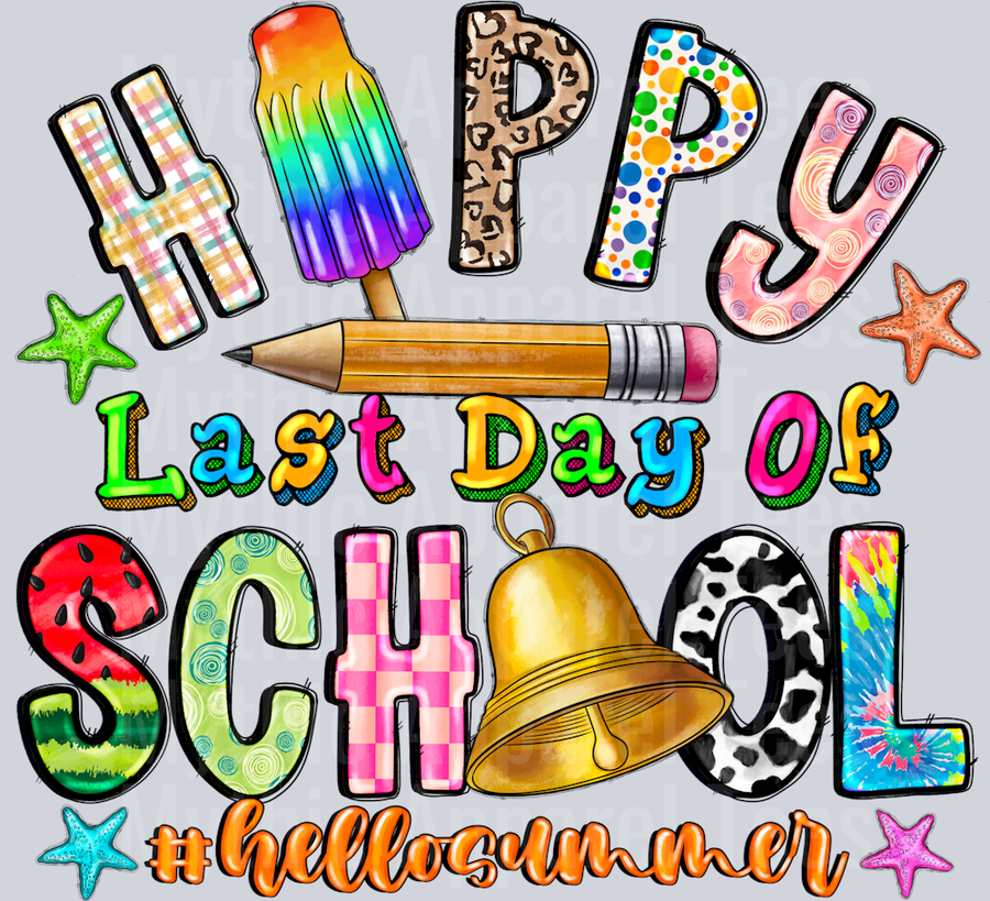 Happy Last Day Of School Hello Summer