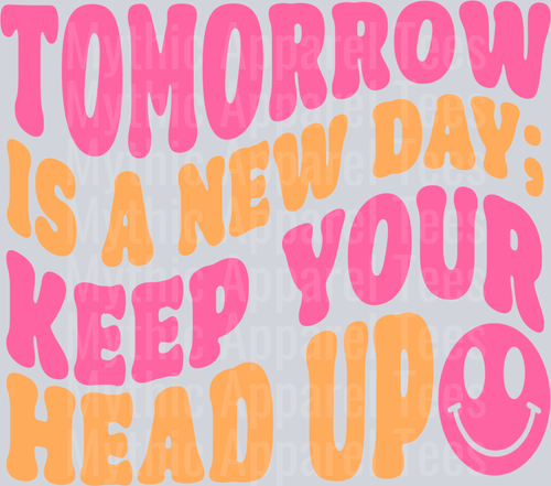 Tomorrow Is a New Day Keep Your Head Up Wavy Retro Pink and Yellow