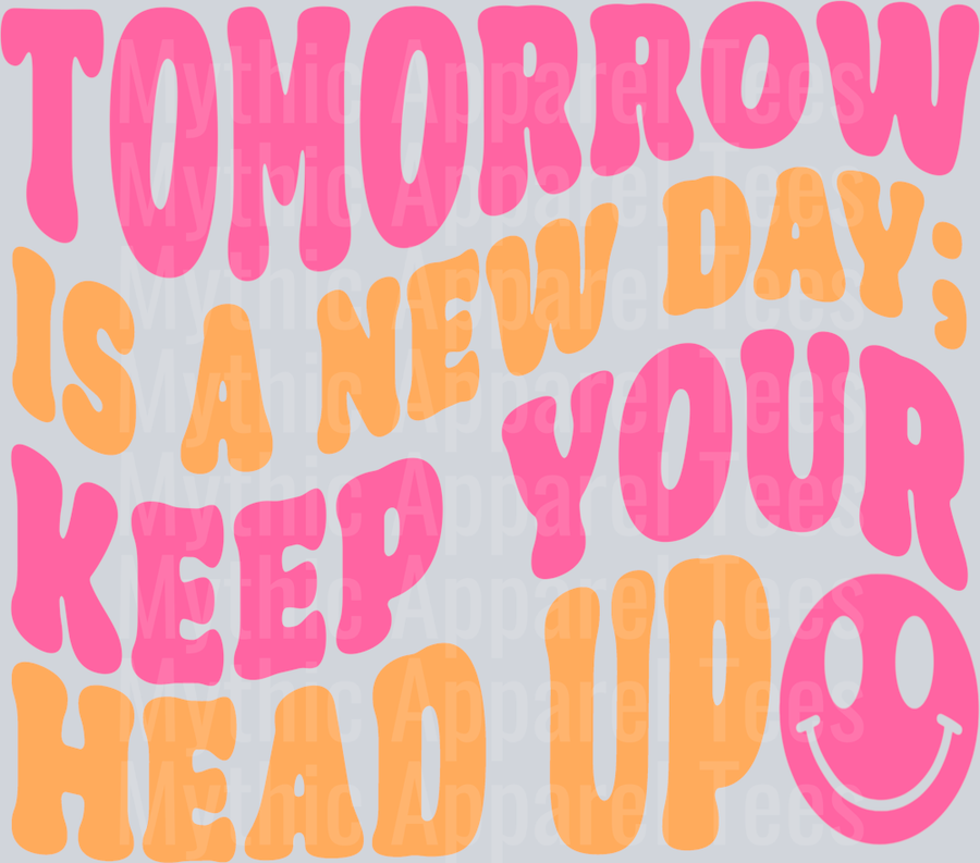 Tomorrow Is a New Day Keep Your Head Up Wavy Retro Pink and Yellow