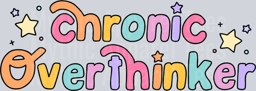 Chronic Overthinker DTF Mental Health Awareness