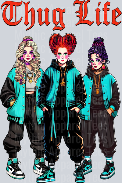 Sanderson Sisters Hocus Pocus Halloween DTF Thug Life Transfers