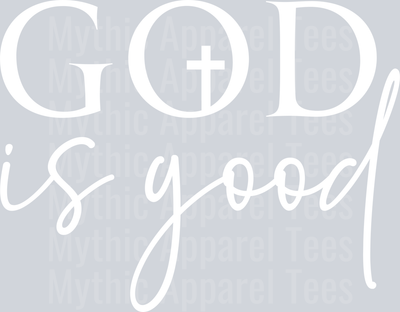 God is good white DTF Religious Transfers