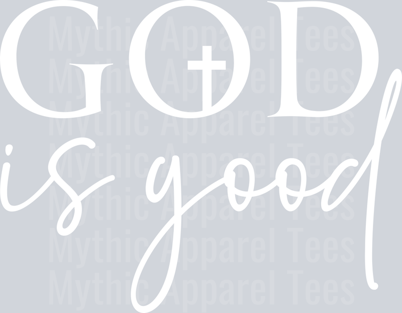 God is good white DTF Religious Transfers