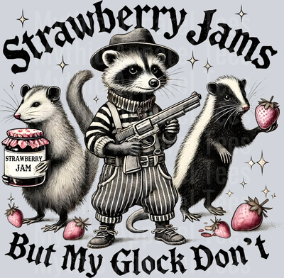 Strawberry Jams but my glock don't Funny Racoon Design DTF Racoon Transfers