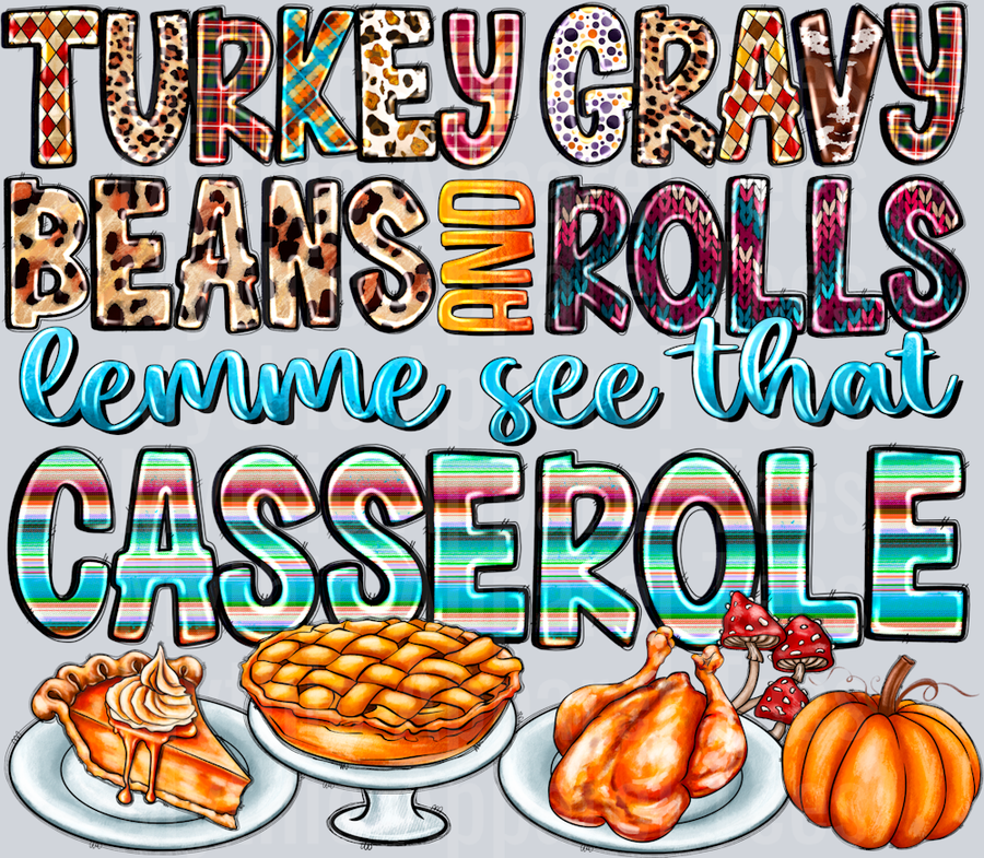 Turkey Gravy Beans And Rolls Lemme See Than Casserole DTF Thanksgiving Transfers