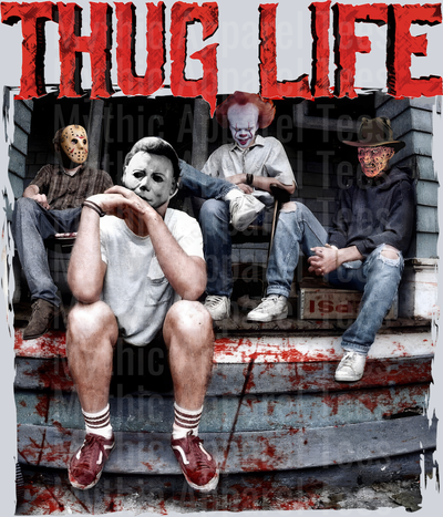 Red Letters On Porch THUG LIFE Freddy Krueger Jason Vorhees Michael Myers Pennywise Frankenstein Gangster Pose Horror Movie DTF Thug Life Transfers