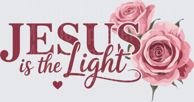 Jesus Is The Light Pink Rose Floral Christian Faith Script with Heart