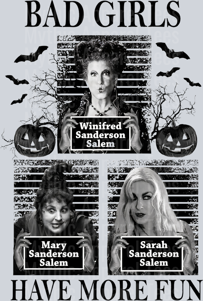 Bad Girls Have More Fun Sanderson Sisters Hocus Pocus