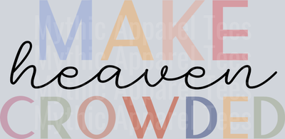 Make heaven crowded color DTF Religious Transfers