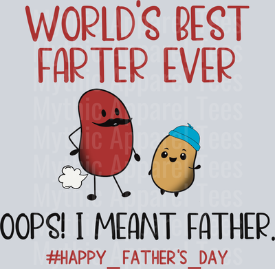 Worlds Best Farter Ever DTF Fathers Day Transfers