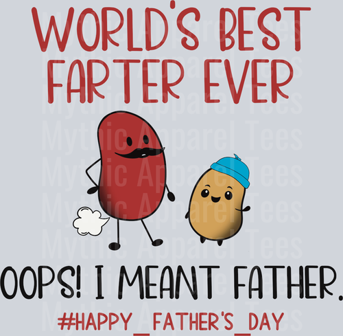 Worlds Best Farter Ever DTF Fathers Day Transfers