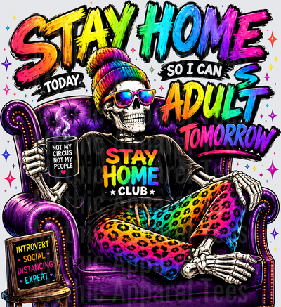 Sarcastic Skull Stay Home Today So I Can Adult Tomorrow Introvert Skeleton Rainbow Leopard Lounge Chair