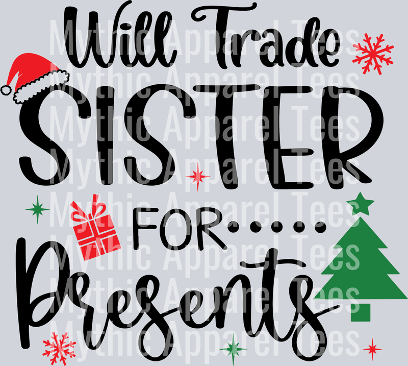 Will Trade Sister for Presents