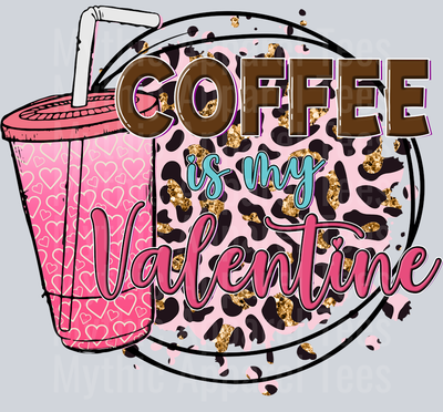 Coffee_Is_My_Valentine_sublimation