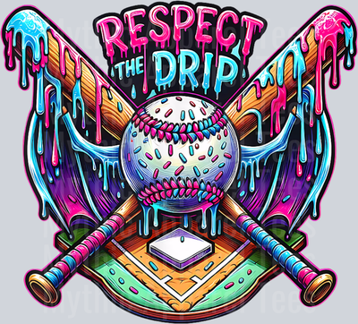 Respect The Drip Baseball Home Plate With Sprinkles Drip DTF Baseball Transfers