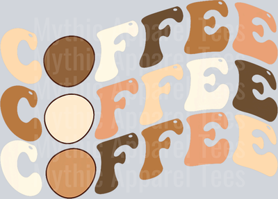 Coffee Coffee Coffee tan brown light brown DTF Coffee Transfers