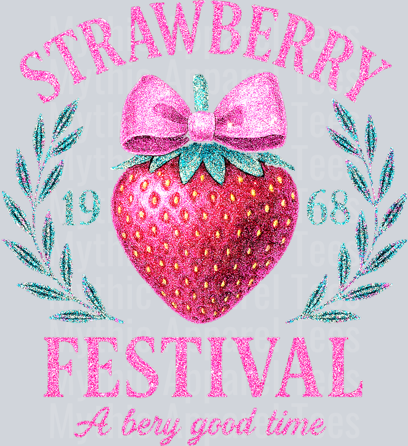 Strawberry Festival A Berry good time DTF Strawberry Transfers