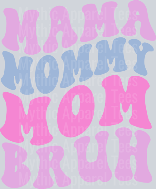 mom mama mommy BRUH DTF Infant - Youth Girl Transfers
