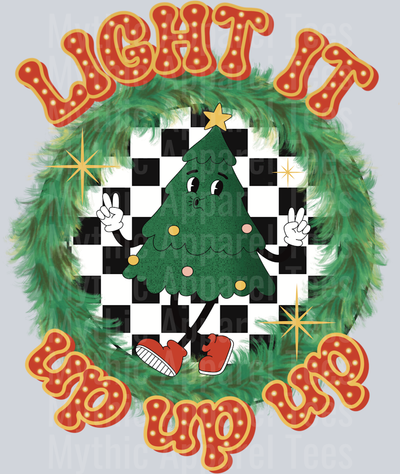 Light it UP UP UP DTF Christmas Transfers