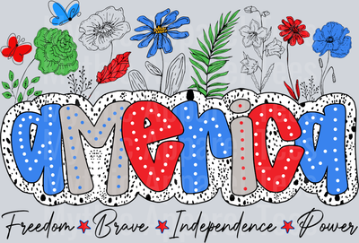 America Freedom Brave Independence Power  Red White and Blue Patriotic DTF 4th of July Transfers