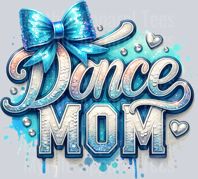 0015 Dance Mom Sequins Lt Blue DTF Dance Mom Transfers