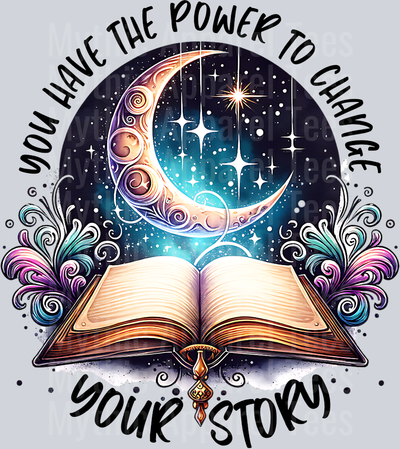 YOU HAVE THE POWER TO CHANGE YOUR STORY WATERCOLOR PNG