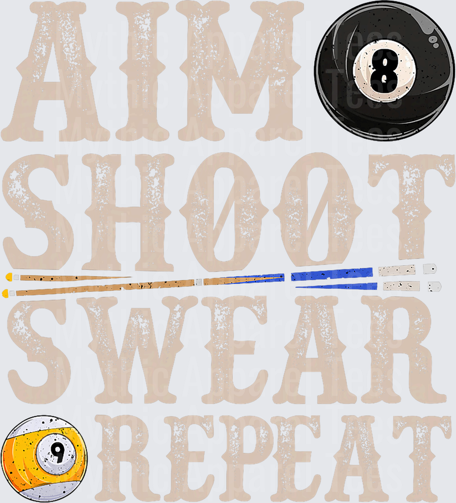 Aim Shoot Swear Repeat Billiards Pool Cue 8 Ball 9 Ball Funny Quote