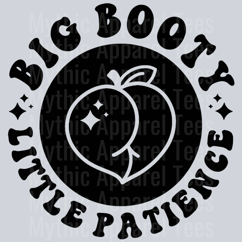 Big Booty Little Patience Pocket Design