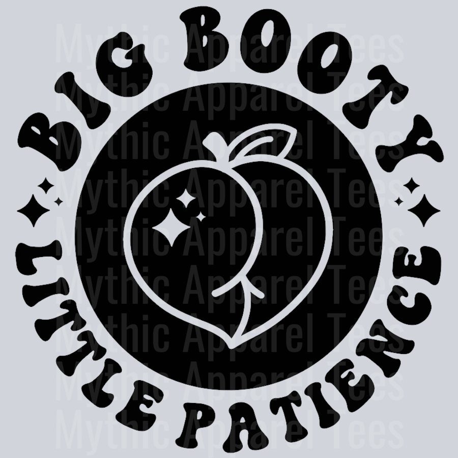 Big Booty Little Patience Pocket Design