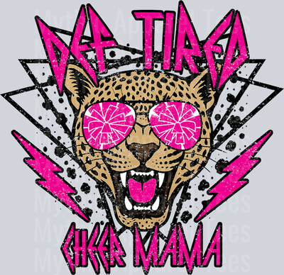 Def Tired Cheer Mama School Spirit & Sports