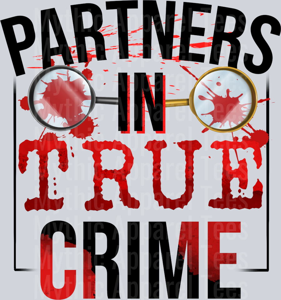 Partners In True Crime Funny DTF True Crime Transfers