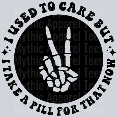I Used To Care But I Take A Pill For That Now Pocket Design Wavy Retro Funny Designs