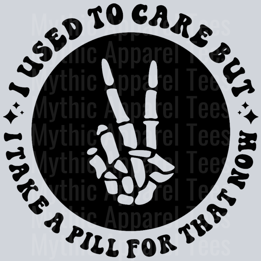 I Used To Care But I Take A Pill For That Now Pocket Design Wavy Retro Funny Designs