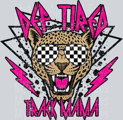 Def Tired Track Mama School Spirit & Sports