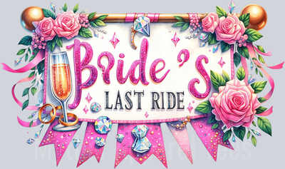 Brides Last Ride DTF Wedding Transfers