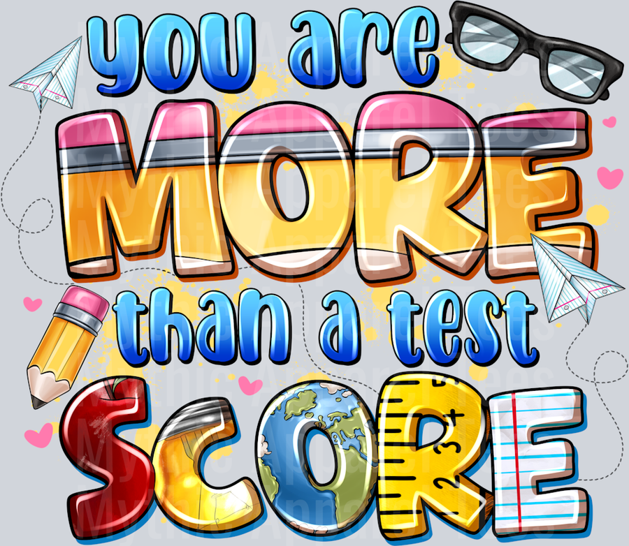 You Are More Than a Test Score