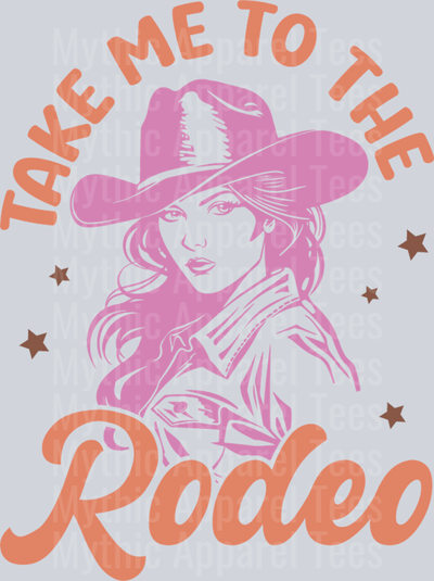 Take me to the rodeo Cowgirl Western