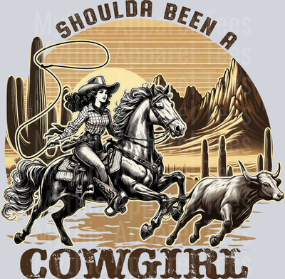 Shoulda Been a Cowgirl Retro DTF Western Girl Transfers