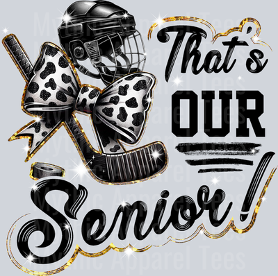 That's our senior! Hockey Glitter cute DTF Sports Transfers