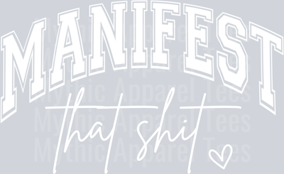 Manifest that shit Varsity Letters White Inspiring
