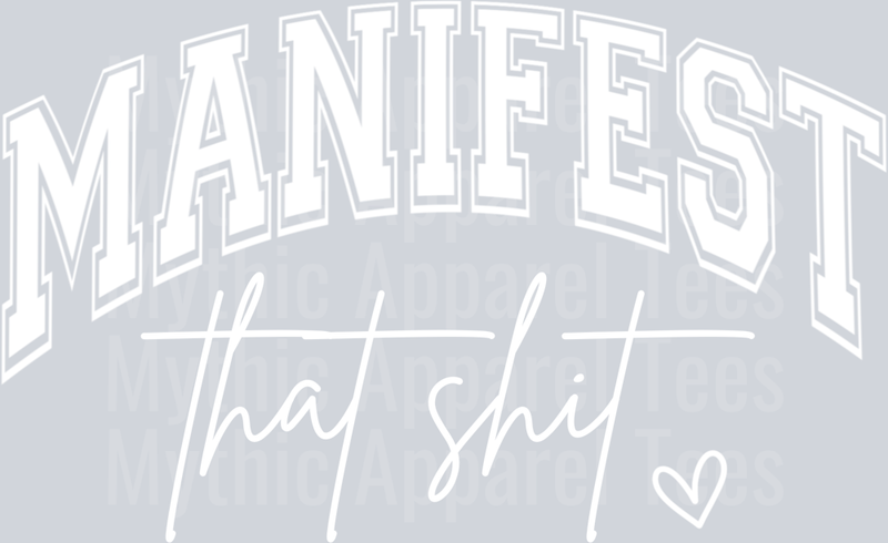 Manifest that shit Varsity Letters White Inspiring