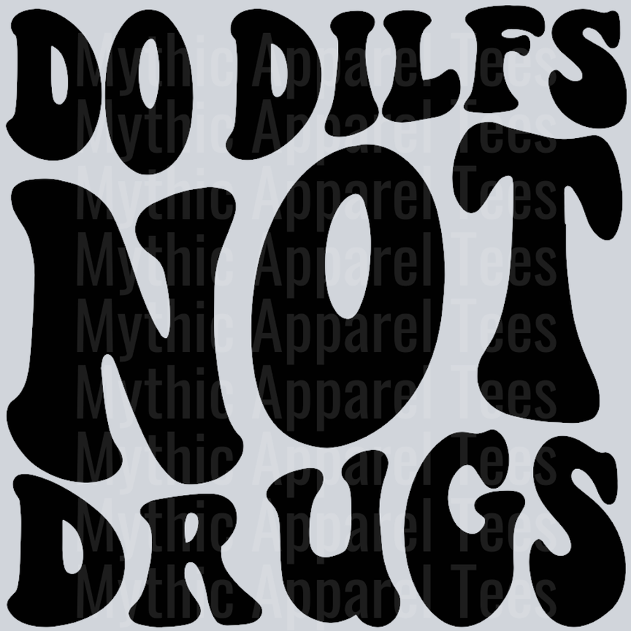 Do Dilfs Not Drugs Wavy Retro Funny Designs
