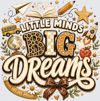 Little Minds Big Dreams Back to School Boho Leopard Checkered Typography with School Bus Globe Apple Rocket and Floral Accents Teacher Quote Design