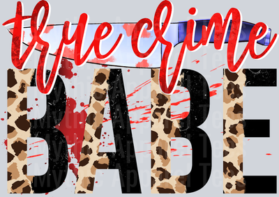 True Crime Babe Funny DTF True Crime Transfers