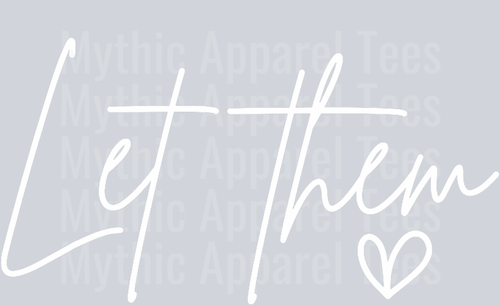 Typography Let Them Inspirational Positive Mental Health T-Shirt