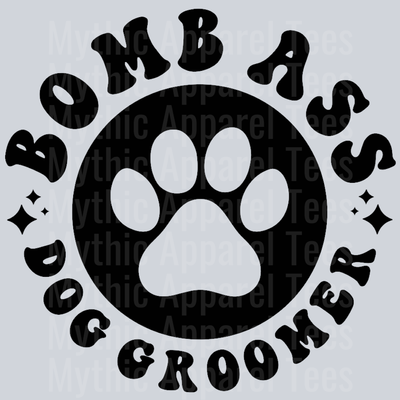 Somebodys Bomb Ass Dog Groomer Pocket Design