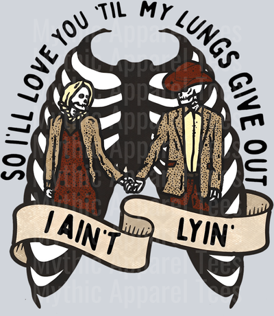 So I'll love you till my longs give out Western